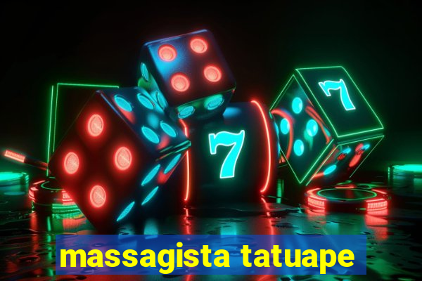 massagista tatuape